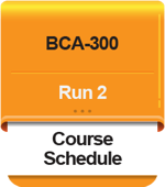BCA-300_Run 2_Course Schedule