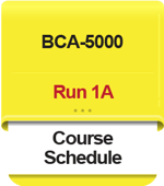 BCA-5000_Run 1A_Course Schedule