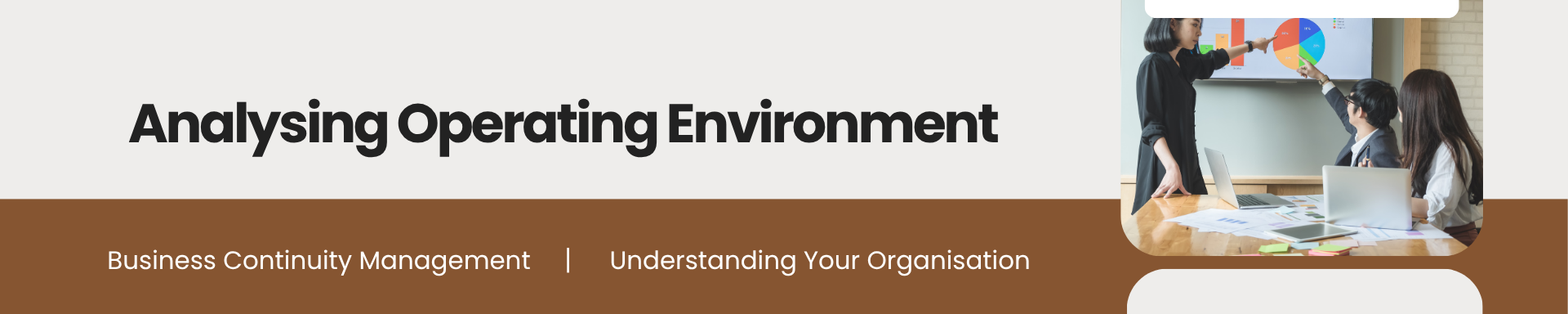 BCM [E1] [C7] Analysing Operating Environment Banner