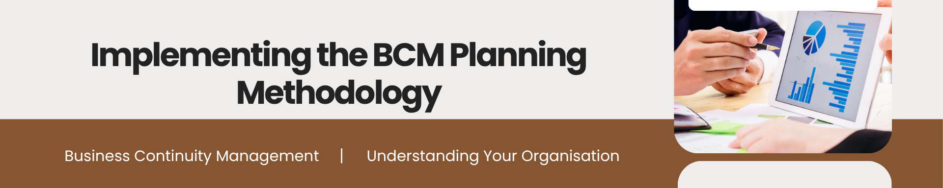 BCM [E1] [C8] Implementing the BCM Planning Methodology Banner