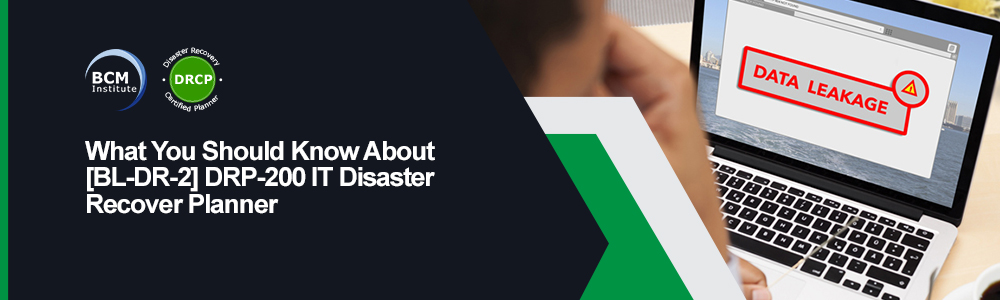 [DR-2] What is a DRP-200 Disaster Recovery Planner Course?