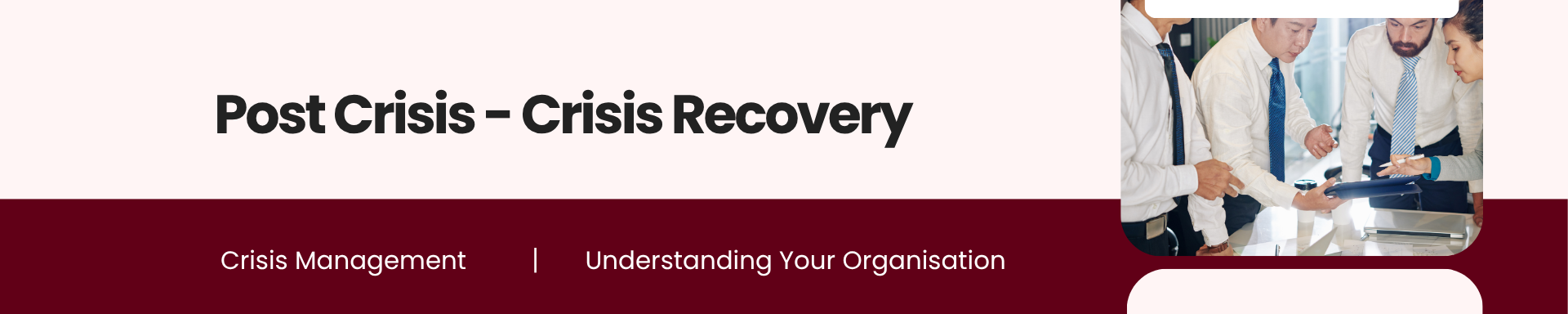 CM E1 C11 Post Crisis - Crisis Recovery