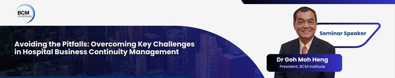 [BCM] [Hospital] Avoiding the Pitfalls and Overcoming Key Challenges in Hospital Business Continuity Management