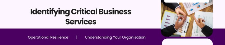 OR E1 C5 Identifying Critical Business Services